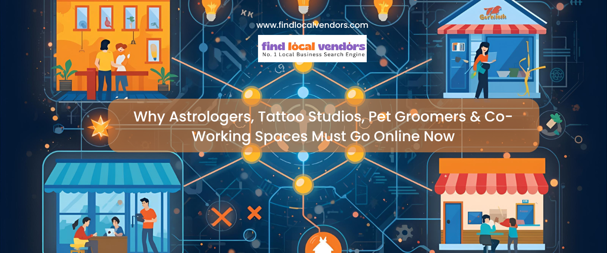 Trending Niches in India: Why Astrologers, Tattoo Studios, Pet Groomers & Co-Working Spaces Must Go Online Now